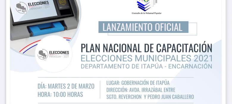 Acto oficial de presentación del “Plan Nacional de Capacitación Elecciones Municipales 2021