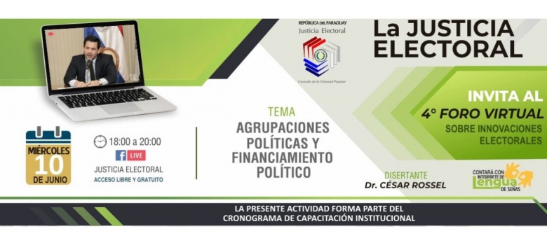 Justicia Electoral invita al 4to Foro Virtual sobre Agrupaciones Políticas y Financiamiento Político  