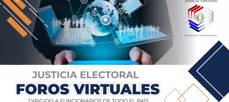 Justicia Electoral iniciará periodo de Foros virtuales