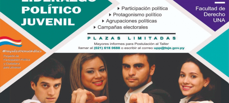 Justicia Electoral y la UNA invitan a postularse para participar del Taller Liderazgo Político Juvenil 