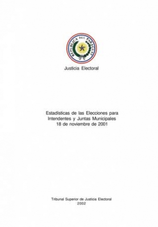 Libro Estadísticas de las Elecciones para Intendentes y Juntas Municipales 18 de noviembre de 2001