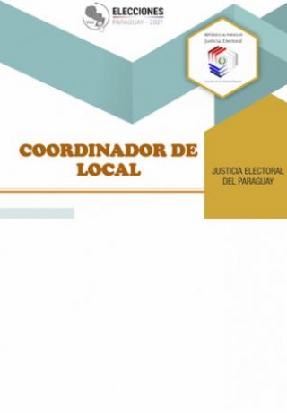Libro Manual de funciones de Coordinador del Local - Elecciones Municipales 2021